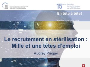 15es Journées Nationales Suisses sur la Stérilisation | Thème: «En tête à tête» | Bienne | 19-20 juin 2019